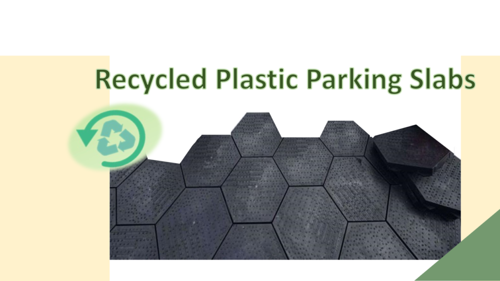 Recycled plastic parking slabs